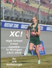 XC! High School Cross Country in Michigan By Jeff Hollobaugh Cover Image