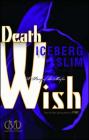 Death Wish: A Story of the Mafia By Iceberg Slim Cover Image