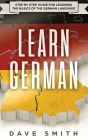 Learn German: Step by Step Guide For Learning The Basics of The German Language Cover Image