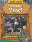 Édouard Manet (Great Artists) By Iain Zaczek Cover Image