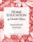 Home Education: Annotated Edition Cover Image