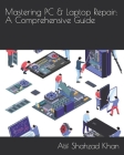 Mastering PC & Laptop Repair: A Comprehensive Guide Cover Image