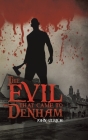 The Evil that Came to Denham By John Ulrich Cover Image