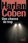 Une chance de trop (nouvelle édition) By Harlan Coben, Roxane Azimi (Translator) Cover Image