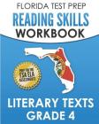 FLORIDA TEST PREP Reading Skills Workbook Literary Texts Grade 4: Preparation for the Florida Standards Assessment (FSA) By F. Hawas Cover Image