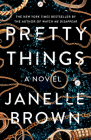 Pretty Things: A Novel By Janelle Brown Cover Image