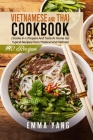 Vietnamese And Thai Cookbook: 2 books in 1: Prepare And Taste At Home 140 Typical Recipes From Thailand And Vietnam Cover Image