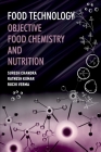 Food Technology: Objective Food Chemistry And Nutrition Cover Image