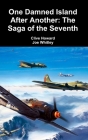 One Damned Island After Another: The Saga of the Seventh By Clive Howard, Joe Whitley Cover Image