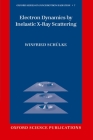 Electron Dynamics by Inelastic X-Ray Scattering By Winfried Schuelke Cover Image