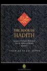 The Book of Hadith: Sayings of the Prophet Muhammad from the Mishkat Al Masabih Cover Image