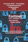 Fortinet FCP - FortiGate 7.4 Administrator Preparation - NEW: Pass Your Fortinet FCP_FGT_AD-7.4 Exam On Your First Try ( Latest Questions, Detailed Ex Cover Image