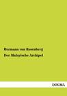 Der Malayische Archipel By Hermann Von Rosenberg Cover Image