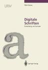 Digitale Schriften: Darstellung Und Formate By H. Zapf (Foreword by), Peter Karow Cover Image