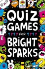 Quiz Games for Bright Sparks (Buster Bright Sparks #2) By Dr. Gareth Moore, Jess Bradley (Illustrator) Cover Image