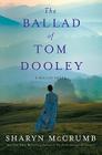 The Ballad of Tom Dooley: A Ballad Novel Cover Image