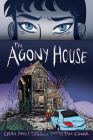 The Agony House By Cherie Priest, Tara O'Connor (Illustrator) Cover Image