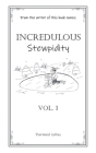 Incredulous Stewpidity By Diarmuid Collins Cover Image