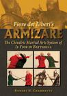 Fiore Dei Liberi's Armizare: The Chivalric Martial Arts System of Il Fior Di Battaglia Cover Image