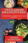 Thailandsk Smagsunivers: Autentiske Opskrifter til Dit Køkken Cover Image