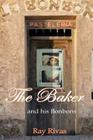 The Baker: Le Bonbon By Ray Rivas Cover Image