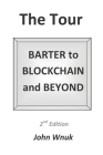 The Tour: BARTER to BLOCKCHAIN and BEYOND Cover Image