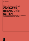 Civitates, Regna Und Eliten: Die Regna Des Frühmittelalters ALS Teile Eines 'Unsichtbaren Römischen Reiches' Cover Image