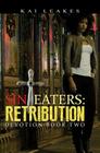 Sin Eaters 2: Retribution Devotion Book Two By Kai Leakes Cover Image