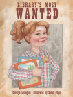 Library's Most Wanted By Carolyn Leiloglou, Sarah Pogue (Illustrator) Cover Image