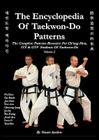 THE ENCYCLOPAEDIA OF TAEKWON-DO PATTERNS, Vol 2 By Stuart Anslow Paul Cover Image