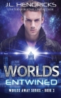 Worlds Entwined: Clean Sci-fi Romance Cover Image