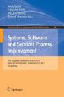 Systems, Software and Services Process Improvement: 24th European Conference, Eurospi 2017, Ostrava, Czech Republic, September 6-8, 2017, Proceedings (Communications in Computer and Information Science #748) By Jakub Stolfa (Editor), Svatopluk Stolfa (Editor), Rory V. O'Connor (Editor) Cover Image