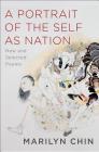 A Portrait of the Self as Nation: New and Selected Poems Cover Image