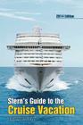 Stern's Guide to the Cruise Vacation By Steven B. Stern Cover Image