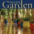 Garden Picture Book: Gift Book for Elderly with Dementia and Alzheimer's patients Cover Image