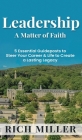 Leadership A Matter Of Faith By Rich Miller Cover Image