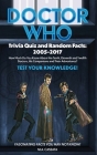 Doctor Who Trivia Quiz and Random Facts (hardback): 2005-2017 By M. a. Cassata Cover Image