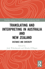 Translating and Interpreting in Australia and New Zealand: Distance and Diversity (Routledge Advances in Translation and Interpreting Studies) Cover Image