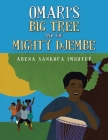 Omari's Big Tree and the Mighty Djembe By Abena Sankofa Imhotep Cover Image