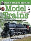 Model Trains: Creating Tabletop Railroads Cover Image