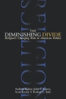 The Diminishing Divide: Religion's Changing Role in American Politics Cover Image