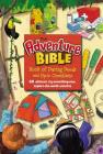 The Adventure Bible Book of Daring Deeds and Epic Creations: 60 Ultimate Try-Something-New, Explore-The-World Activities Cover Image