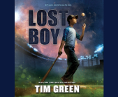 Lost Boy By Tim Green, Tim Green (Narrated by) Cover Image