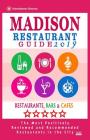 Madison Restaurant Guide 2019: Best Rated Restaurants in Madison, Wisconsin - 400 Restaurants, Bars and Cafés recommended for Visitors, 2019 By Philip J. Updike Cover Image