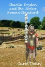 Charlie Dryden and the Stolen Roman Standard Cover Image
