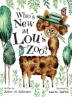 Who's New At Lou's Zoo: A kid's book about kindness, compassion and acceptance, for ages 1-8 By Joann M. Dickinson, Lauren Sparks (Illustrator) Cover Image