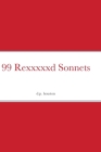 99 Rexxxxxd Sonnets By David Houston Cover Image