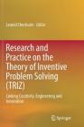 Research and Practice on the Theory of Inventive Problem Solving (TRIZ): Linking Creativity, Engineering and Innovation Cover Image