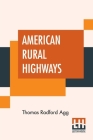 American Rural Highways By Thomas Radford Agg Cover Image
