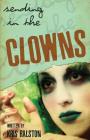 Sending in the Clowns By Kris Ralston Cover Image
